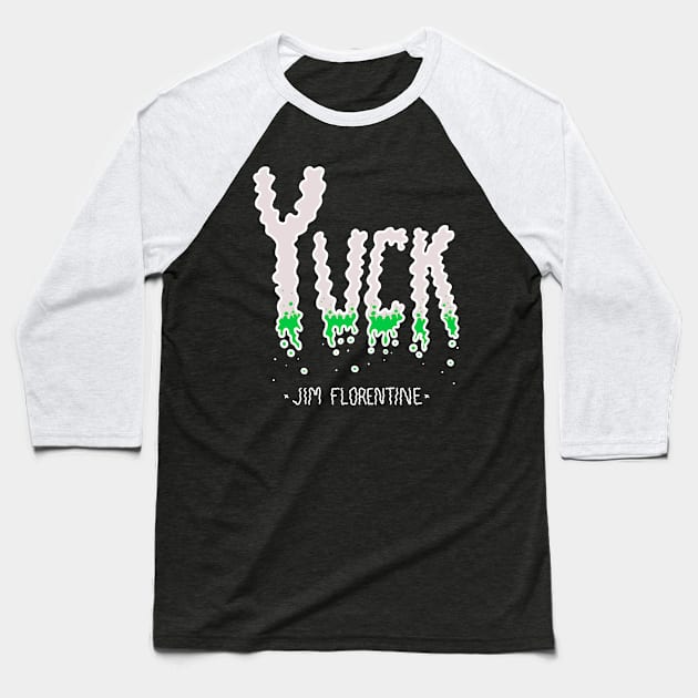 YUCK Baseball T-Shirt by Dear Jim